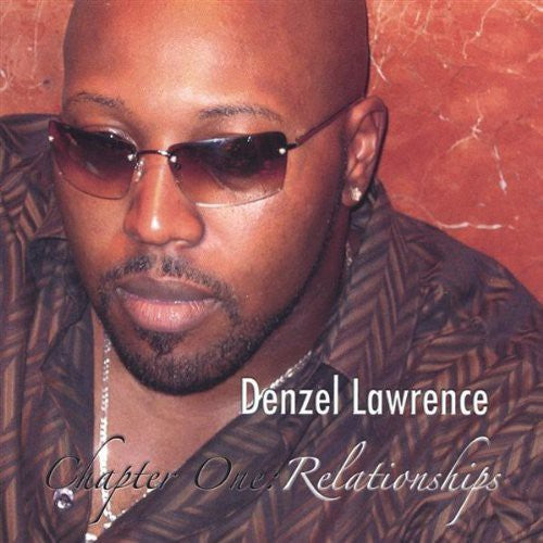 Denzel Lawrence - Chapter One-Relationships [CD]