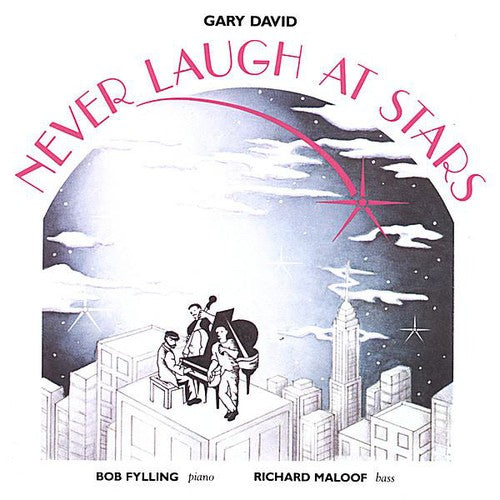 Gary David - Never Laugh at Stars [CD]