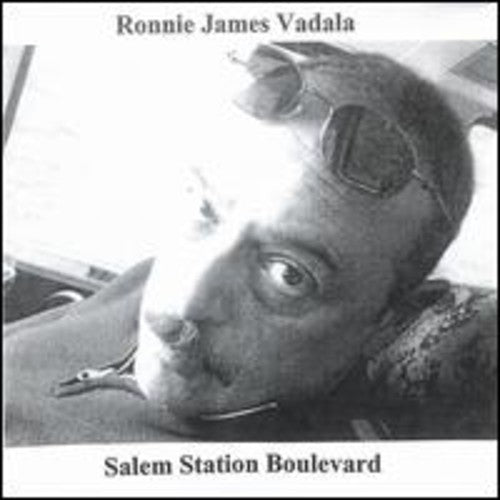 Ronnie James Vadala - Salem Station Boulevard [CD]