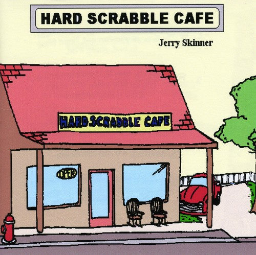 Jerry Skinner - Hard Scrabble Cafe [CD]