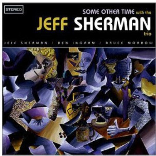 Jeff Sherman Trio - Some Other Time [CD]