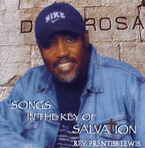 Rev. Prentiss Lewis - Songs in the Key of Salvation [CD]