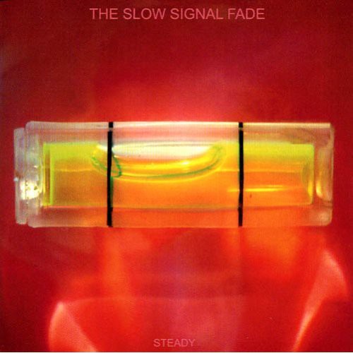 Slow Signal Fade - Steady [CD]