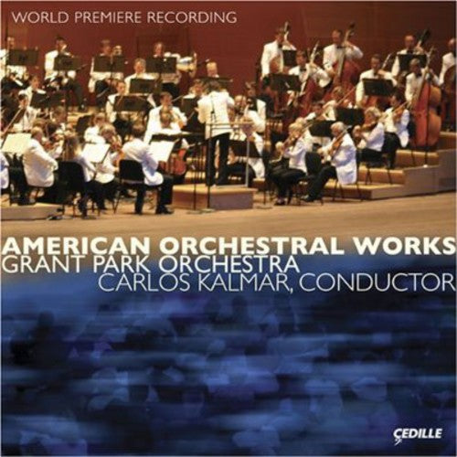 Carlos Kalmar - American Orchestral Works [CD]