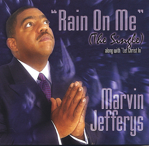 Marvin Jefferys - Rain on Me [CD]