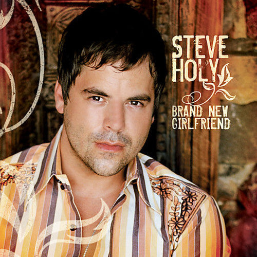 Steve Holy - Brand New Girlfriend [CD]