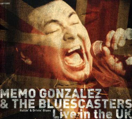Memo Gonzalez & The Bluescasters - Live In The U.K. [CD]