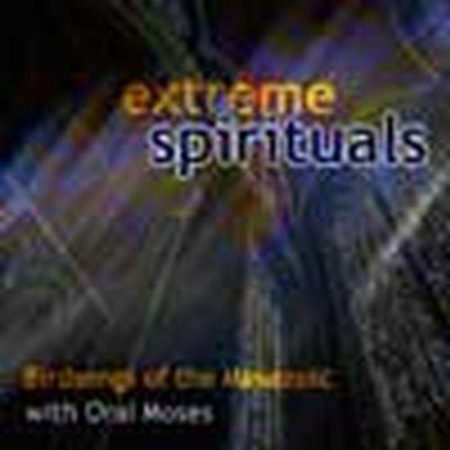 Oral Moses - Extreme Spirituals [CD]