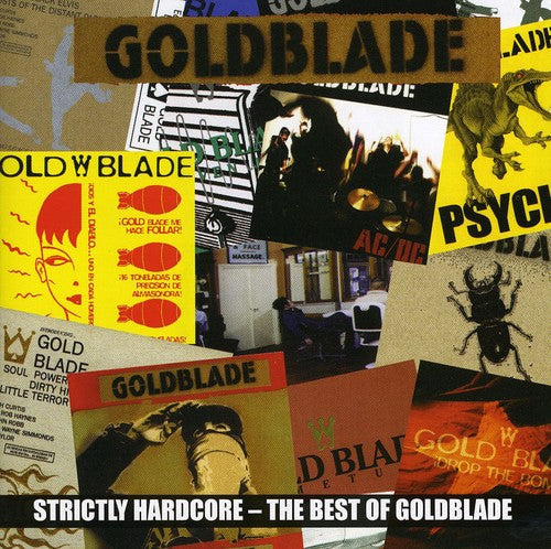 Goldblade - Strictly Hardcore: The Best Of Goldblade [CD]