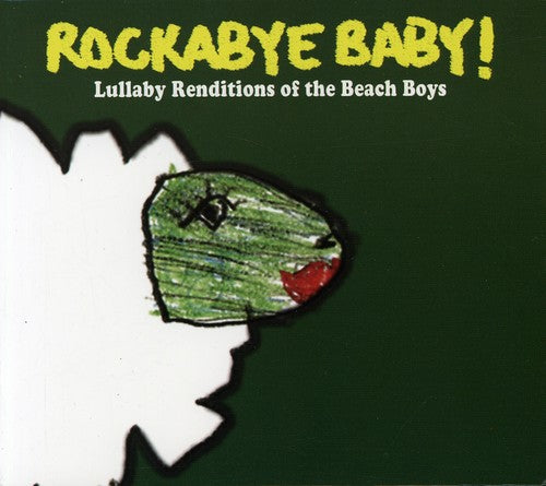 Rockabye Baby! - Lullaby Renditions Of The Beach Boys [CD]