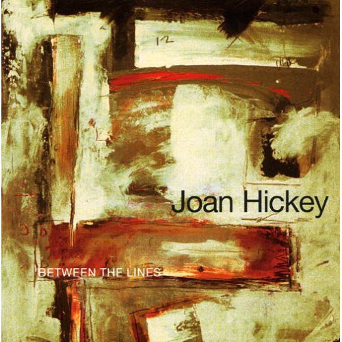 Joan Hickey - Between the Lines [CD]