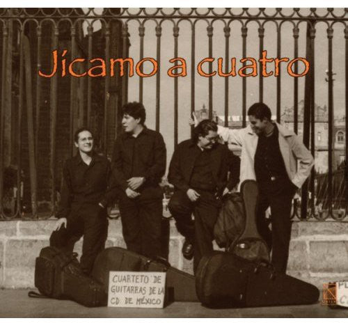 Mexico City Guitar Quartet - Jicamo a Cuatro [CD]