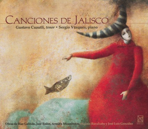 Gustavo Cuautli - Songs of Jalisco [CD]
