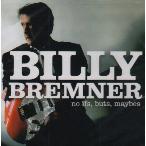 Billy Bremner - No Ifs Buts Maybes [CD]