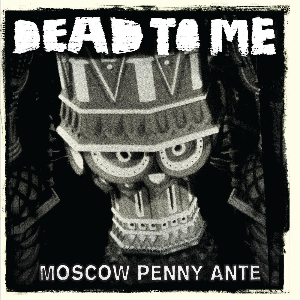 Dead To Me - Moscow Penny Ante [CD]