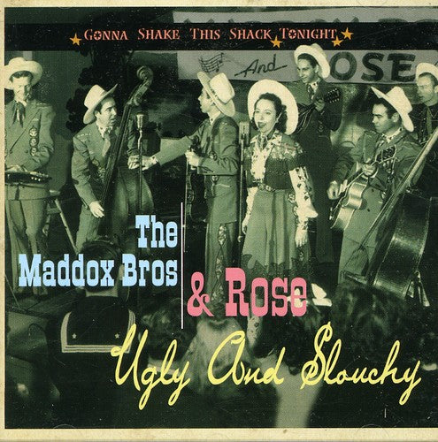 Maddox Brothers & Rose - Gonna Shake This Shack Tonight-Ugly & Slouchy [Import]