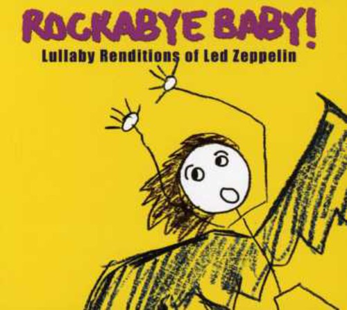 Rockabye Baby! - Lullaby Renditions Of Led Zeppelin [CD]