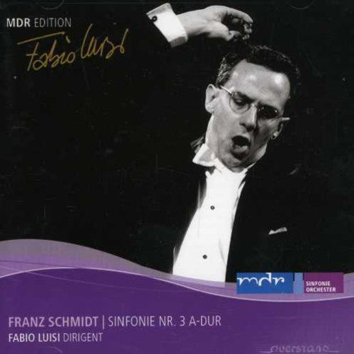 F. SCHMIDT - Symphony 3 [CD]