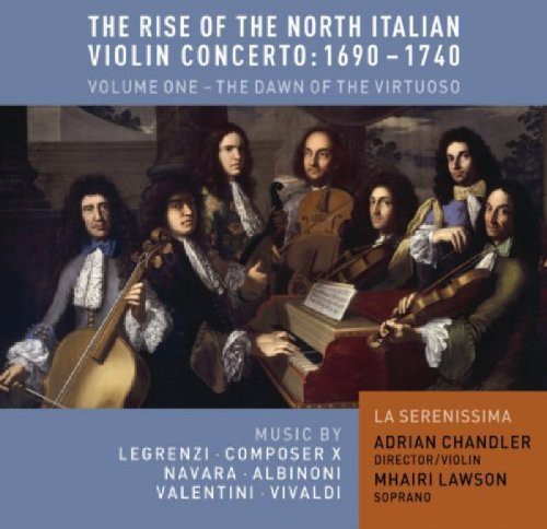 Adrian Chandler - Rise of the North Italian Violin Concerto 1960 1 [CD]
